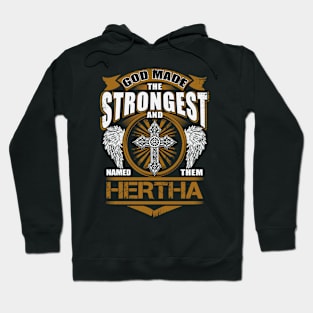 Hertha Name T Shirt - God Found Strongest And Named Them Hertha Gift Item Hoodie